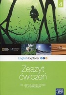 JĘZYK ANGIELSKI G ENGLISH EXPLORER NEW CZ. 4 ZESZYT ĆWICZEŃ NU 2015 PRACA Z