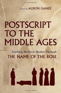 Postscript to the Middle Ages: Teaching Medieval