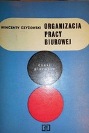 Organizacja pracy biurowej - Czyżkowski