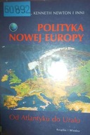 Polityka nowej Europy. Od Atlantyku do Uralu
