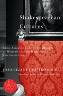 Shakespearean Cultures: Latin America and the