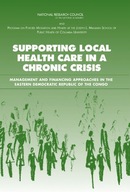 Supporting Local Health Care in a Chronic Crisis: