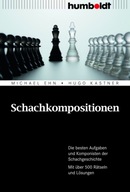 Schachkompositionen: Die besten Aufgaben und Komponisten der Schachgeschich
