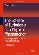 The Essence of Turbulence as a Physical
