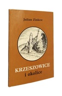 KRZESZOWICE I OKOLICE JULIAN ZINKOW