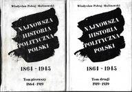 Najnowsza historia polityczna Polski 1864 - 1945 I - II -- Pobóg-Malinowski