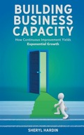Building Business Capacity: How Continuous
