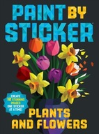 Paint by Sticker: Plants and Flowers: Create 12