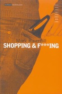 Shopping and F***ing Ravenhill Mr Mark