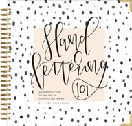 Hand Lettering 101: An Introduction to the Art of