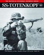 SS-Totenkopf: The History of the Death s Head