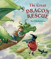 The Great Dragon Rescue Robertson M. P.