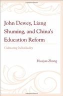 John Dewey, Liang Shuming, and China s Education