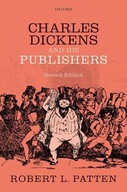 Charles Dickens and His Publishers Patten