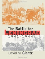 The Battle for Leningrad, 1941-1944 Glantz David