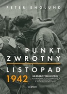 PUNKT ZWROTNY LISTOPAD 1942. 40 OSOBISTYCH...