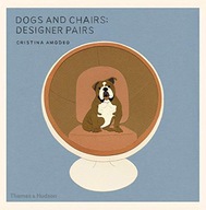 Dogs and Chairs: Designer Pairs Amodeo Cristina