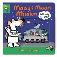 Maisy s Moon Mission: Pull, Slide and Play!