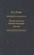 S. L. Frank: The Life and Work of a Russian