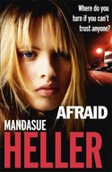 Afraid: Be careful who you trust Heller Mandasue