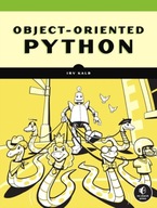 Object-oriented Python: Master OOP by Building