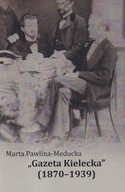 Gazeta Kielecka 1870-1939 Pawlina Kielce historia