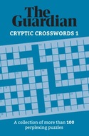 The Guardian Cryptic Crosswords 1: A collection