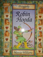 Przygody Robin Hooda - Marcia. Williams