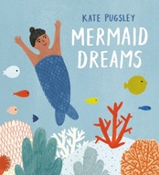 Mermaid Dreams Pugsley Kate