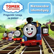 Tomek i przyjaciele. Niezawodne lokomotywy. Moja pierwsza biblioteczka