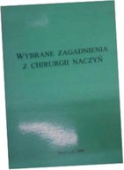 Wybrane Zagadnienia Z Chirurgii Naczyń -