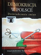 Demokracja w Polsce Doświadczenie zmian -