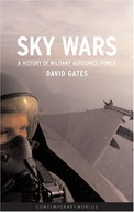 Sky Wars; Military Aerospace Power: History and