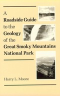 Roadside Guide Geology Great Smoky: Mountains