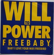Will To Power - Freebaby (Baby, I Love Your Way
