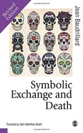 Symbolic Exchange and Death Baudrillard Jean