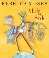 A Life Of Style Moses Rebecca