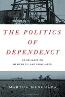 The Politics of Dependency: US Reliance on