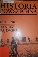 Historia Powszechna 1871-1918 - Pajewski