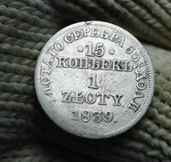 1 ZŁ / 15 KOPIEJEK Z 1839 R . ORYGINAŁ