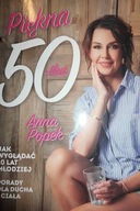 Piękna pięćdziesiątka - Anna Popek