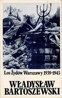 Los Żydów Warszawy 1939-1943 Bartoszewski