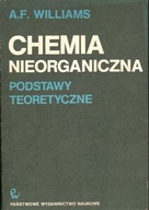 CHEMIA NIEORGANICZNA PODSTAWY TEORETYCZNE - A. F. WILLIAMS