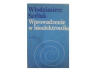 Wprowadzenie w bioelektronikę - Sedlak