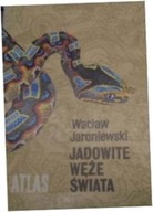JADOWITE WĘŻE ŚWIATA - Jaroniewski