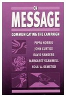 On Message: Communicating the Campaign Norris