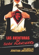Las Aventuras de Juan Planchard : Una Novela del