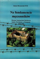 Na fundamencie męczenników Janusz Brzozowski