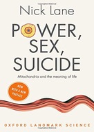 Power, Sex, Suicide: Mitochondria and the meaning