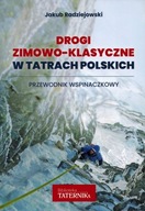 TATRY POLSKIE DROGI ZIMOWO-KLASYCZNE PRZEWODNIK